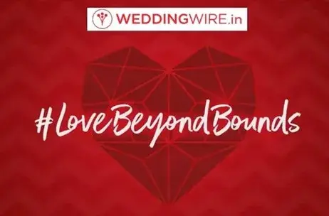 WeddingWire India Launches Digital Campaign #LoveBeyondBounds to Celebrate Love in All its Forms